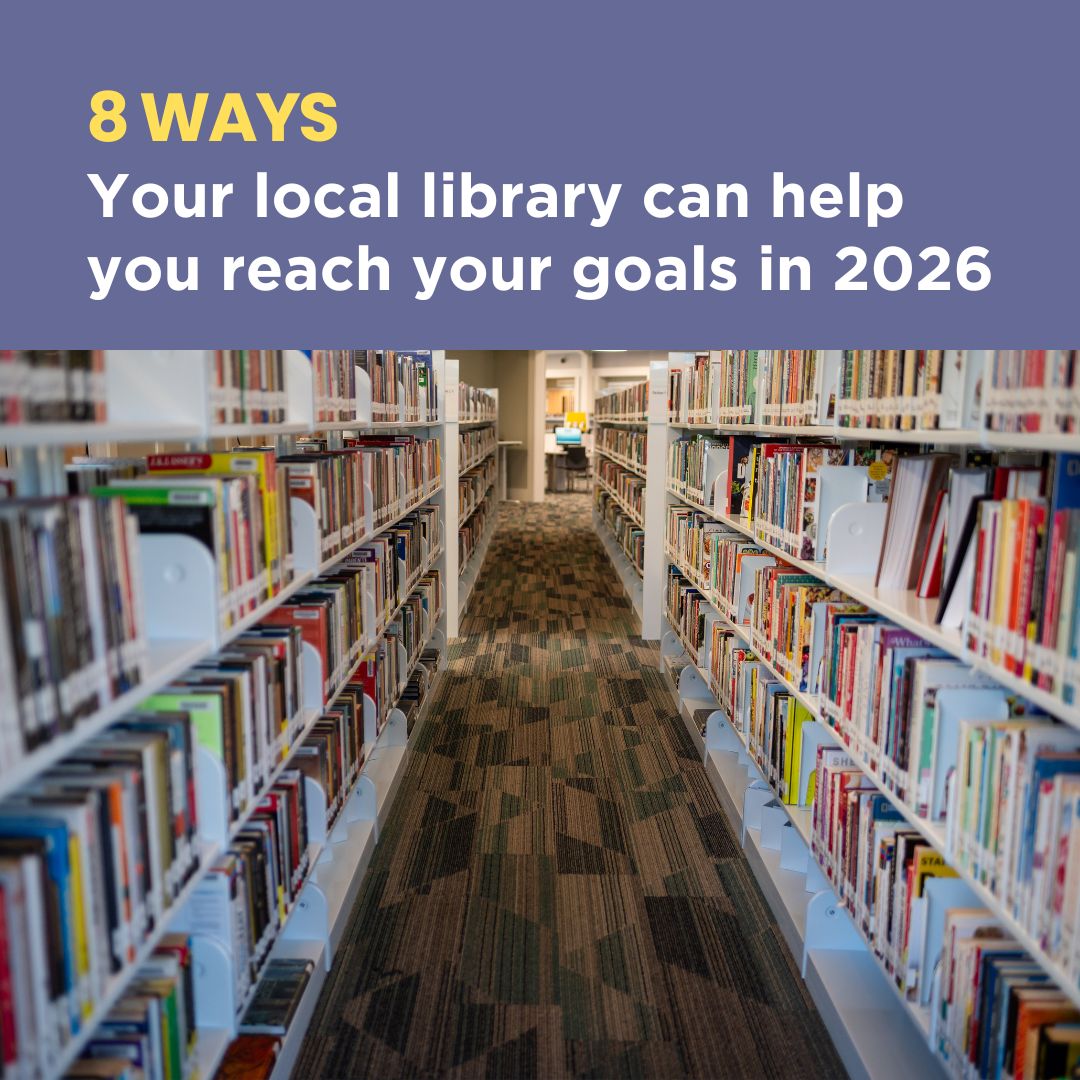 Your Library Can Help You Reach Your Goals
