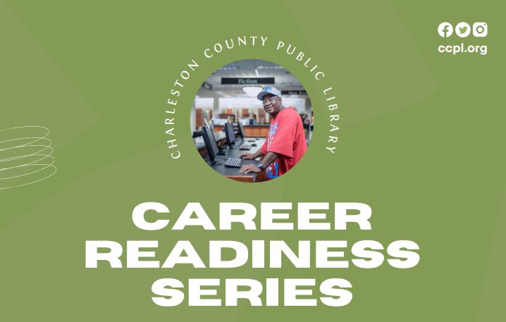 Join our Career Readiness Series at the Main Library