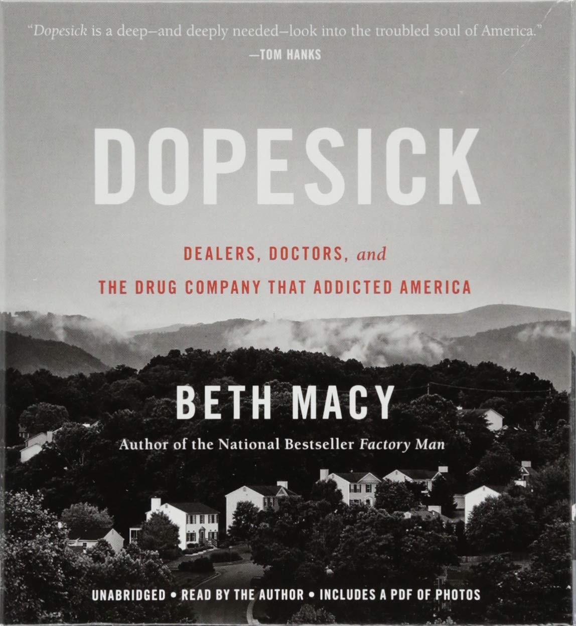 Dopesick Dealers, Doctors and the Company that Addicted America