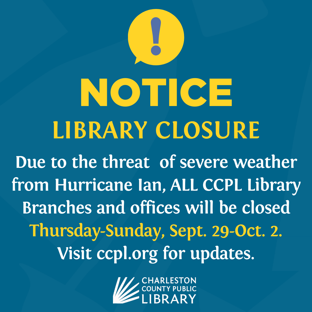 CCPL branches and offices closing for Hurricane Ian, Dorchester Road Library reopening postponed