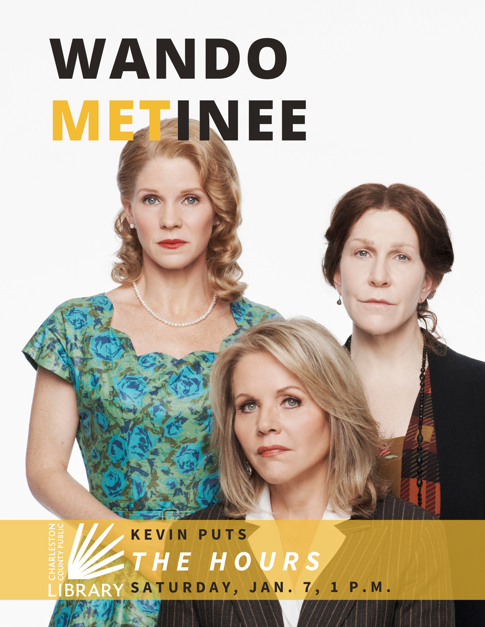 Kelli O'Hara, Joyce DiDonato and Renee Fleming in the Met Opera's new production of The Hours. The CCPL logo in white appears over the image, and white text reads 