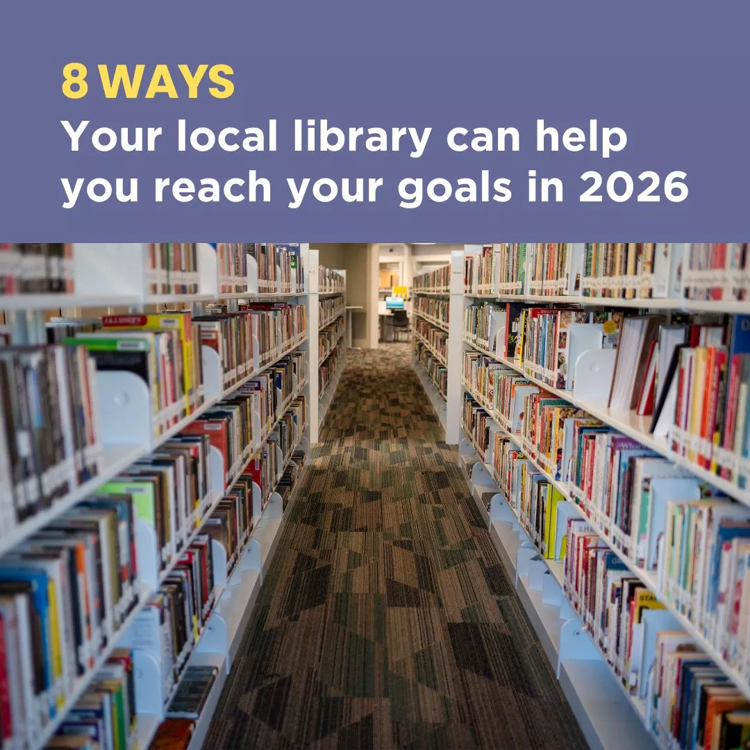 Your Library Can Help You Reach Your Goals